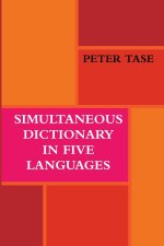SIMULTANEOUS DICTIONARY IN FIVE LANGUAGES