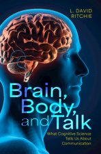 Brain, Body, and Talk