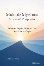 Multiple Myeloma-A Patient's Perspective