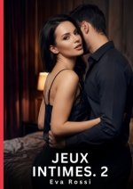 Jeux Intimes. 2