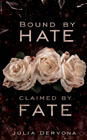 BOUND BY HATE