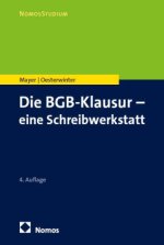 Die BGB-Klausur - eine Schreibwerkstatt