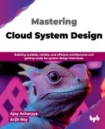 Mastering Cloud System Design