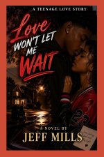 Love Won't Let Me Wait