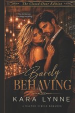 Barely Behaving