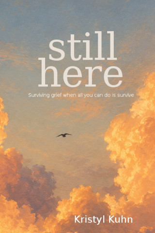still here