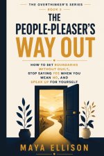 The People Pleaser's Way Out