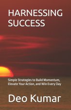 HARNESSING SUCCESS