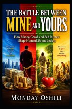 THE BATTLE BETWEEN MINE AND YOURS