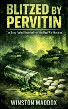 Blitzed by Pervitin