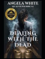 Dealing With The Dead