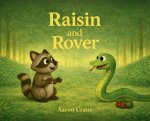 Raisin and Rover