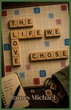 The Life We Chose