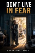 Don't Live in Fear