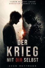 Der Krieg mit dir selbst