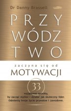 Przywództwo zaczyna się od motywacji