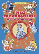 dieci comandamenti spiegati ai bambini