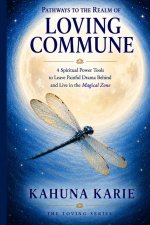 Pathways to the Realm of Loving Commune
