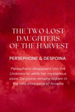 The Two Lost Daughters of the Harvest