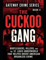 The Cuckoo Gang
