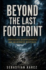 Beyond the Last Footprint