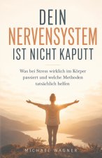 Dein Nervensystem ist nicht kaputt