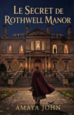Le Secret de Rothwell Manor