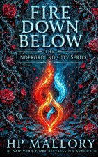 Fire Down Below, an Urban Romantasy