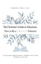 The Christian's Guide to Education