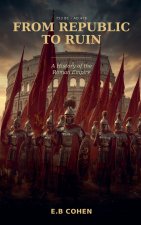 From Republic to Ruin