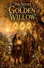 The Secret of the Golden Willow