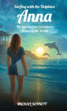 Anna The Legend of the Caretakers Keepers of the Scrolls