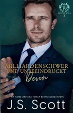 Milliardenschwer und unbeeindruckt ~ Devon