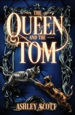 The Queen and the Tom