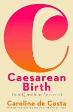 Caesarean Birth – Your Questions Answered