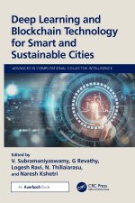 Deep Learning and Blockchain Technology for Smart and Sustainable Cities