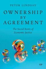 Ownership by Agreement – The Social Roots of Economic Justice