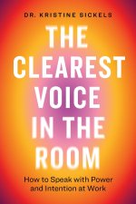 The Clearest Voice in the Room