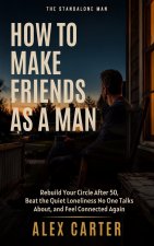 How to Make Friends as a Man