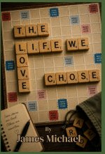 The Life We Chose