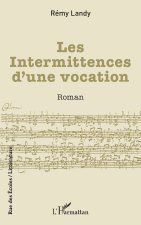Les Intermittences d’une vocation