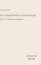 The Complete Works of Artemus Ward