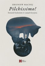 Pilchissimo! Literacki hedonizm w czasach kryzysu