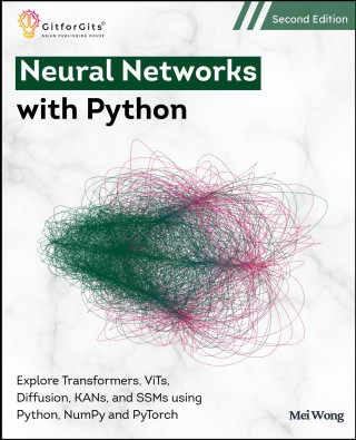Neural Networks with Python, Second Edition