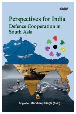 Perspectives for India Defence Cooperation in South Asia