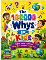 The 100000 Whys for Kids