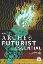The Archeofuturist Essential