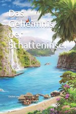 Das Geheimnis der Schatteninsel