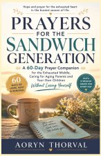PRAYERS FOR THE SANDWICH GENERATION