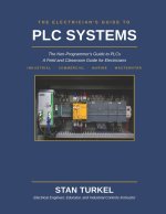 THE ELECTRICIAN'S GUIDE TO PLC SYSTEMS
